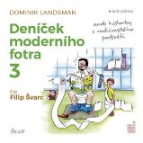 CD Deníček moderního fotra 3 - audiokniha - Dominik Landsman - Audioknihy - česká literatura Deníček moderního fotra 3 - CDmp3