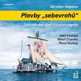 CD Plavby sebevrahů - audiokniha - Miroslav Náplava - Cestopisy a reportáže Plavby sebevrahů - CDmp3