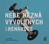 CD Nebe nezná vyvolených (Čte David Novotný) - audiokniha - Erich Maria Remarque - Audioknihy - světová literatura Nebe nezná vyvolených - CDmp3 (Čte David Novotný)