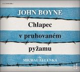 CD Chlapec v pruhovaném pyžamu (Čte Michal Zelenka) - audiokniha - John Boyne - Audioknihy - pro děti Chlapec v pruhovaném pyžamu - CDmp3 (Čte Michal Zelenka)