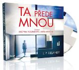 CD Ta přede mnou - audiokniha - J.P. Delaney - Audioknihy - detektivky a napětí CD Ta přede mnou - audioknihovna