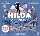 CD Hilda a pidilidi (Čte Martha Issová) - audiokniha - Luke Pearson,Stephen Davies - Audioknihy - pro děti Hilda a pidilidi - CDmp3 (Čte Martha Issová)
