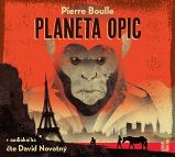 CD Planeta opic (Čte David Novotný) - audiokniha - Pierre Boulle - Audioknihy - fantasy, sci-fi, horor Planeta opic - CDmp3 (Čte David Novotný)