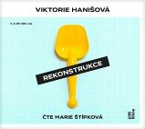 CD Rekonstrukce (Čte Marie Štípková) - audiokniha - Viktorie Hanišová - Audioknihy - česká literatura Rekonstrukce - CDmp3 (Čte Marie Štípková)