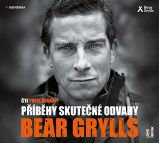 CD Příběhy skutečné odvahy (Čte Pavel Soukup) - audiokniha - Bear Grylls - Audioknihy - světová literatura Příběhy skutečné odvahy - CDmp3 (Čte Pavel Soukup)