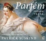 CD Parfém: příběh vraha (čte Jaromír Meduna) - audiokniha - Patrick Süskind - Audioknihy - detektivky a napětí Parfém: příběh vraha - CDmp3 (čte Jaromír Meduna)