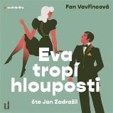 CD Eva tropí hlouposti (Čte Jan Zadražil) - audiokniha CD Eva tropí hlouposti (Čte Jan Zadražil) - audiokniha