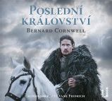 Poslední království - 2 CDmp3 (Čte Vasil Fridrich) - audiokniha - Bernard Cornwell - Audioknihy - světová literatura Poslední království - 2 CDmp3 (Čte Vasil Fridrich)