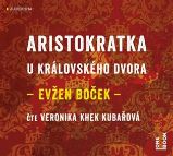 CD Aristokratka u královského dvora