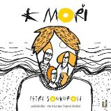 CD K moři (Čte Martina Frejová Krátká) - audiokniha - Petra Soukupová - Audioknihy - česká literatura CD K moři (Čte Martina Frejová Krátká) - audiokniha