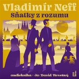 Sňatky z rozumu - 2 CDmp3 (Čte David Novotný) - audiokniha - Vladimír Neff - Audioknihy - česká literatura CD Sňatky z rozumu