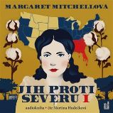 Jih proti Severu I. - 3 CDmp3 (Čte Martina Hudečková) - audiokniha - Margaret Mitchell - Audioknihy - světová literatura CD Jih proti Severu I