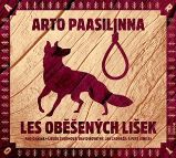 CD Les oběšených lišek - audiokniha - Arto Paasilinna - Audioknihy - světová literatura CD Les oběšených lišek