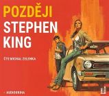 CD Později (Čte Michal Zelenka) - audiokniha - Stephen King - Audioknihy - pro děti CD Později (Čte Michal Zelenka) - audiokniha