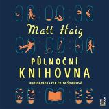 CD Půlnoční knihovna (Čte Petra Špalková) - audiokniha - Matt Haig - Audioknihy - světová literatura CD Půlnoční knihovna
