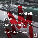 CD Ruka / Wallanderův svět