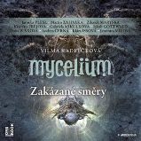 Mycelium VII - Zakázané směry - 3 CDmp3 - audiokniha Mycelium VII - Zakázané směry - 3 CDmp3 - audiokniha