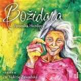 Božidara - 2 CDmp3 (Čte Valérie Zawadská) - audiokniha Božidara - 2 CDmp3 (Čte Valérie Zawadská) - audiokniha