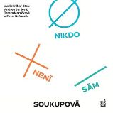 CD Nikdo není sám (Čte Andrea Buršová, Tereza Marečková a Pavel Neškudla) - audiokniha - Petra Soukupová - Audioknihy - česká literatura Nikdo není sám - CDmp3 (Čte Andrea Buršová, Tereza Marečková a Pavel Neškudla)