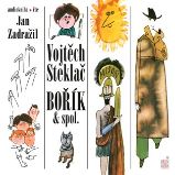 CD Bořík & spol. (Čte Jan Zadražil) - audiokniha - Vojtěch Steklač - Audioknihy - pro děti Bořík & spol. - CDmp3 (Čte Jan Zadražil)