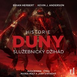 Historie Duny: Služebnický džihád - 2CDmp3 (Čte Jana Stryková, Marek Holý) - audiokniha - Kevin James Anderson,Brian Herbert,Tereza Verecká - Audioknihy - fantasy, sci-fi, horor Historie Duny: Služebnický džihád - 2CDmp3 (Čte Jana Stryková, Marek Holý)