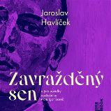 CD Zavražděný sen a jiné povídky (Čte Igor Bareš) - audiokniha - Jaroslav Havlíček - Audioknihy - česká literatura CD Zavražděný sen a jiné povídky