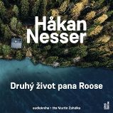 Druhý život pana Roose - 2 CDmp3 (Čte Martin Zahálka) - audiokniha - Hakan Nesser - Audioknihy - detektivky a napětí Druhý život pana Roose - 2 CDmp3 (Čte Martin Zahálka) - audiokniha