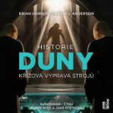 Historie Duny: Křížová výprava strojů - 3 CDmp3 (Čte Jana Stryková, Marek Holý) - audiokni Historie Duny: Křížová výprava strojů - 3 CDmp3 (Čte Jana Stryková, Marek Holý) - audiokni