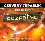 CD Červený trpaslík 4: Pozpátku (Čte Kamil Halbich) - audiokniha - Tereza Verecká - Audioknihy - fantasy, sci-fi, horor CD Červený trpaslík 4: Pozpátku (Čte Kamil Halbich) - audiokniha
