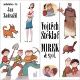 CD Mirek & spol. (Čte Jan Zadražil) - audiokniha - Vojtěch Steklač - Audioknihy - pro děti CD Mirek & spol - audiokniha