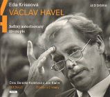 CD Václav Havel - Jediný autorizovaný životopis (Čte Jan Kačer, Daniela Kolářová) - audiok CD Václav Havel - Jediný autorizovaný životopis (Čte Jan Kačer, Daniela Kolářová) - audiok