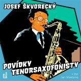 CD Povídky tenorsaxofonisty (Čte Jan Meduna) - audiokniha CD Povídky tenorsaxofonisty (Čte Jan Meduna) - audiokniha