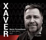 CD Xaver (Čte Robert Jašków) - audiokniha - Marie Formáčková - Audioknihy na CD Xaver - CDmp3 (Čte Robert Jašków)
