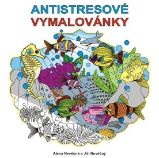 Antistresové vymalovánky - Alena Nevěčná,Jiří Nevěčný - Omalovánky pro děti Antistresové vymalovánky