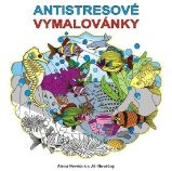 Antistresové vymalovánky - Alena Nevěčná,Jiří Nevěčný - Omalovánky pro děti Antistresové vymalovánky