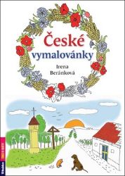 České vymalovánky - Irena Beránková - Antistresové omalovánky České vymalovánky