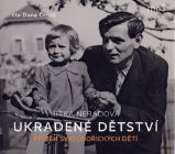 CD Ukradené dětství - Příběh Svatobořických dětí (Čte Dana Černá) - audiokniha - Jitka Neradová - Audioknihy - populárně naučná CD Ukradené dětství