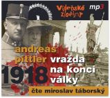 CD Vídeňské zločiny II. 1918 - Vražda na konci války (Čte Miroslav Táborský) - audiokniha CD Vídeňské zločiny II. 1918 - Vražda na konci války (Čte Miroslav Táborský) - audiokniha