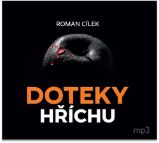 CD Doteky hříchu - Dramatické kriminální příběhy podle skutečných událostí - audiokniha - Roman Cílek - Audioknihy - detektivky a napětí CD - Doteky hříchu (mp3)