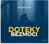 CD Doteky bezmoci - Dramatické kriminální příběhy podle skutečných událostí - audiokniha - Roman Cílek - Audioknihy - detektivky a napětí CD Doteky bezmoci