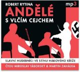 CD Andělé s vlčím cejchem - Slavní hudebníci ve stínu hákového kříže (Čte Miroslav Táborsk - Robert Rytina - Audioknihy - literatura faktu CD Andělé s vlčím cejchem