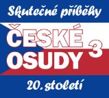České osudy 3 - Skutečné příběhy 20. století - 5 CDmp3 - audiokniha - Josef Rakoncaj,Jiří Boudník,Miloň Jasanský,Jitka Neradová,Jan Rachota - Audioknihy - populárně naučná CD České osudy 20. století 3