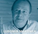 Lubomír Martínek - CD