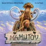 CD Mamutov (Čte Jan Vlasák) - audiokniha - Renata Petříčková,Michal Vaněček - Audioknihy - pro děti Mamutov - CDmp3 (Čte Jan Vlasák)