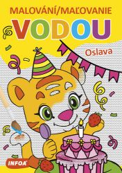 Malování / Maľovanie vodou - Oslava - Slovenské knihy pro děti Malování / Maľovanie vodou - Oslava