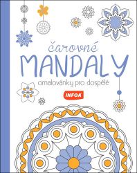 Čarovné mandaly - Omalovánky pro dospělé - Antistresové omalovánky Čarovné mandaly - Omalovánky pro dospělé