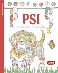 Psi - Omalovánky pro dospělé - Antistresové omalovánky Omalovánky pro dospělé - Psi