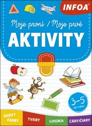 Moje první aktivity / Moje prvé aktivity 3-5 let Moje první aktivity / Moje prvé aktivity 3-5 let