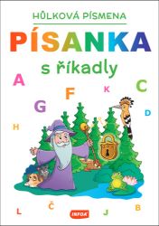 Písanka s říkadly - Hůlková písmena - Písanky a slabikáře Písanka s říkadly - Hůlková písmena