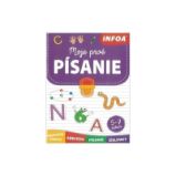 Moje první písanie 5-7 rokov (slovensky) - Slovenské knihy pro děti Moje první písanie 5-7 rokov (slovensky)